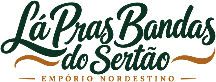 Lá Pras Bandas do Sertão — Empório Nordestino